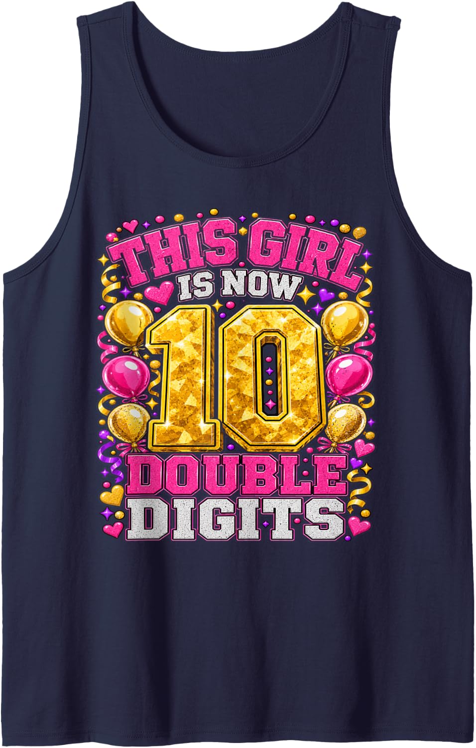 This Girl is Now 10 Double Digits Birthday Party Girls Gifts Sleeveless Tank Top - Navy Blue