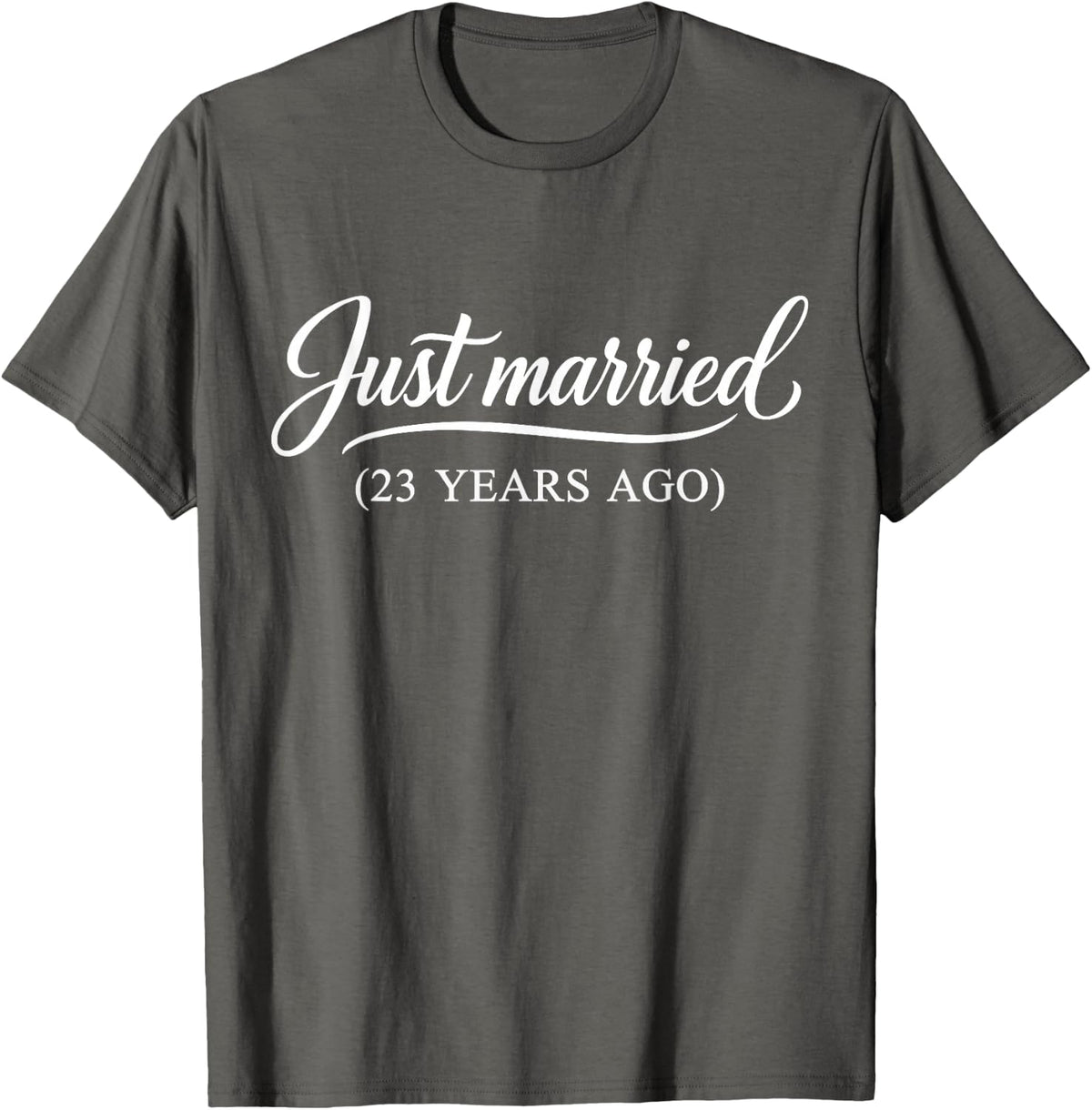 Just Married 23 Years Ago Funny 23rd Wedding Anniversary T-Shirt - Asphalt Grey