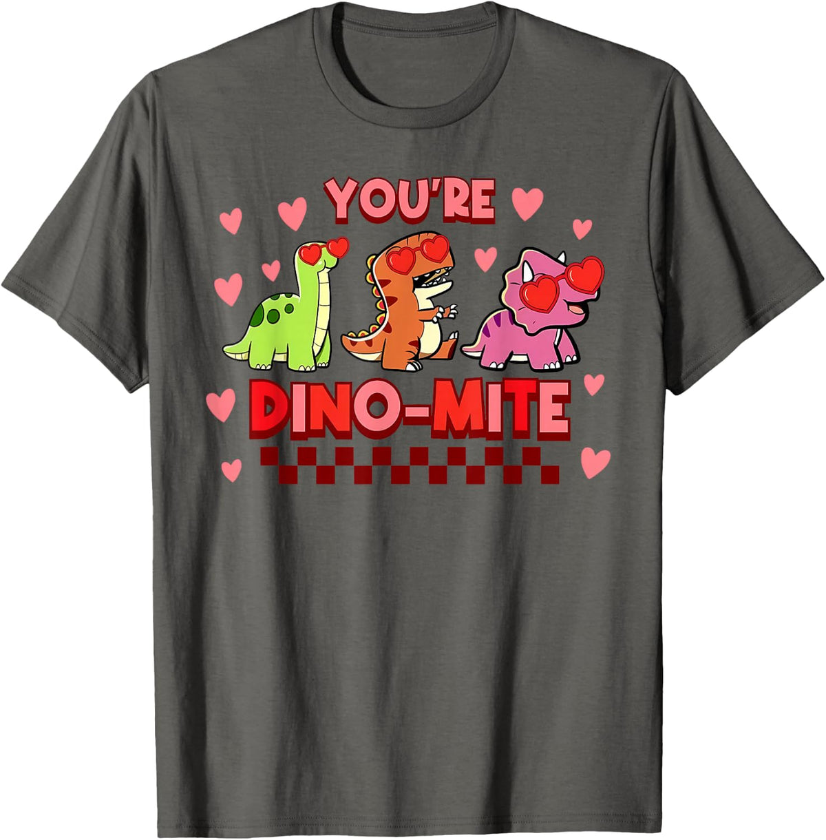 You're Dino Mite Dinosaur Valentines Day Teacher Student T-Shirt - Asphalt Grey