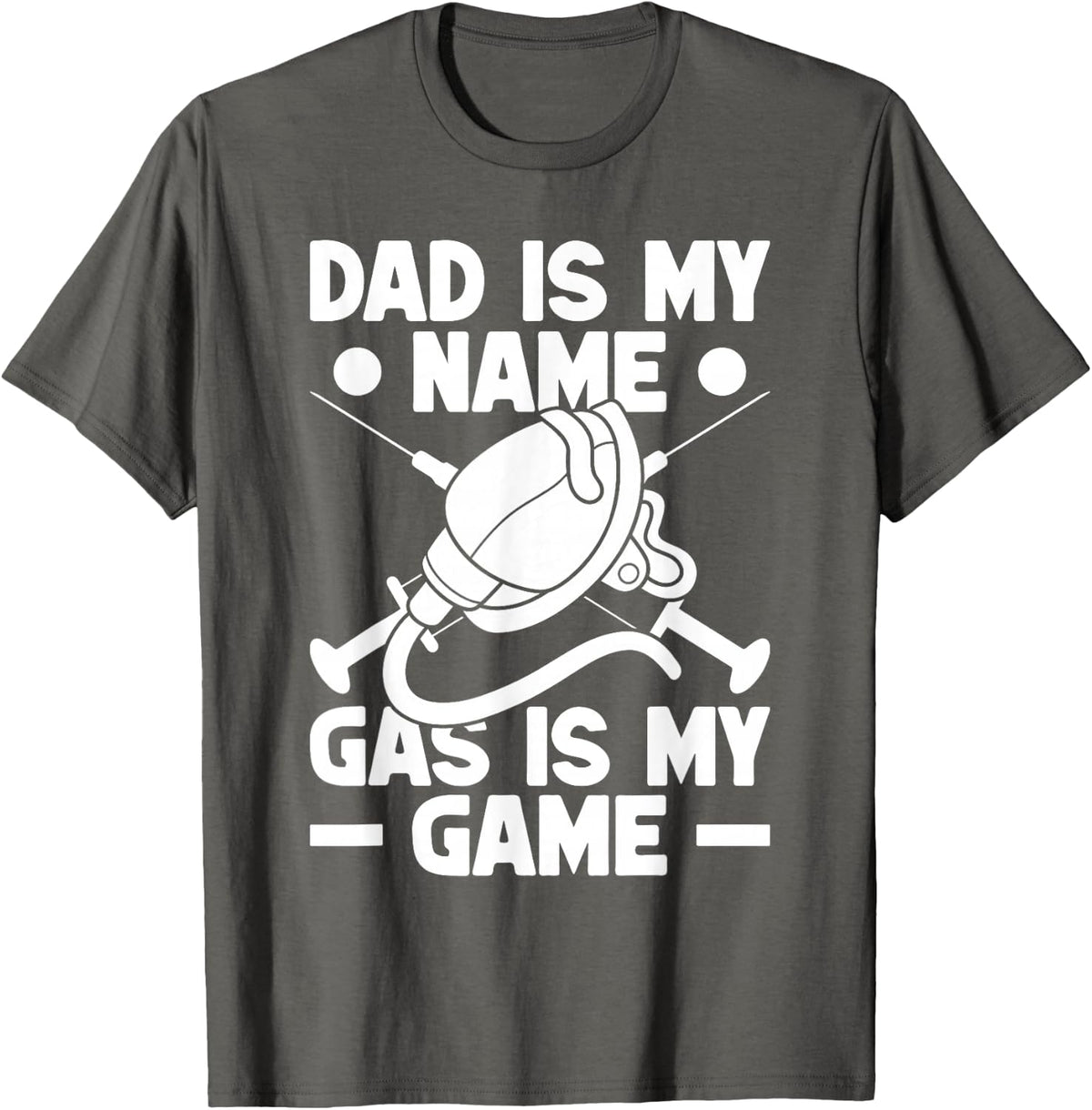 Funny Anesthesiologist Dad is My Name Nurse Anesthesia T-Shirt - Asphalt Grey
