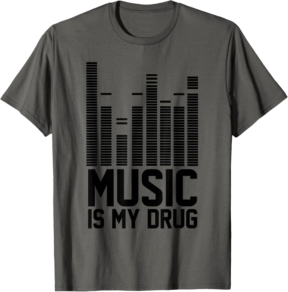Funny Music Is My Drug Shirt | Music Is My Medicine EDM Tee - Asphalt Grey