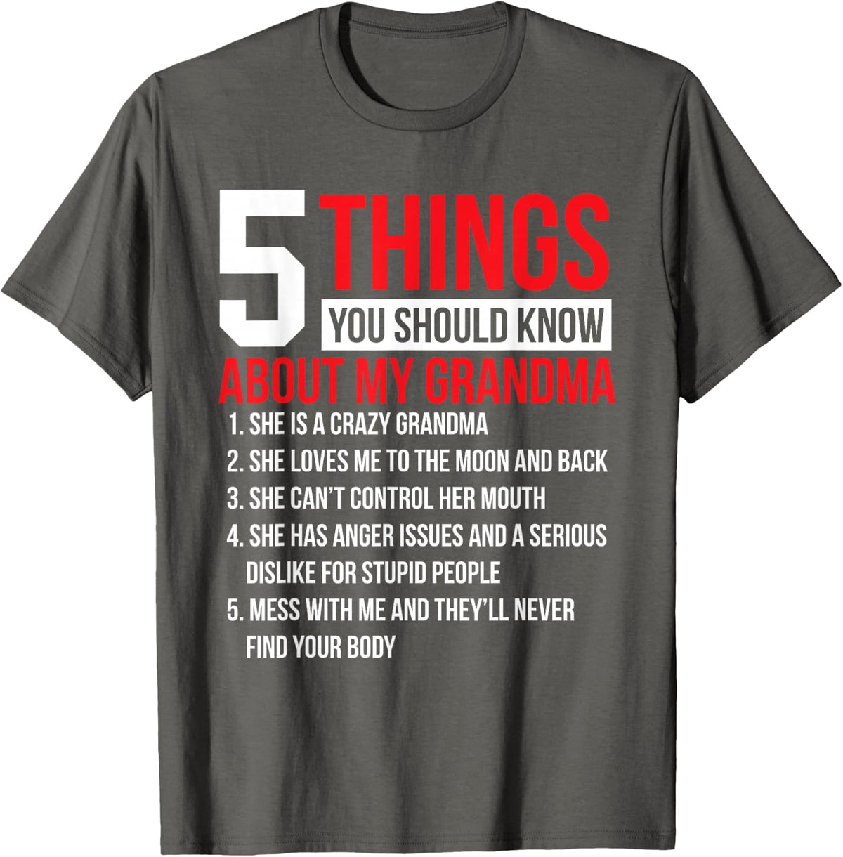 5 Things Should Know About My Grandma Grandmother For Women T-Shirt - Asphalt Grey