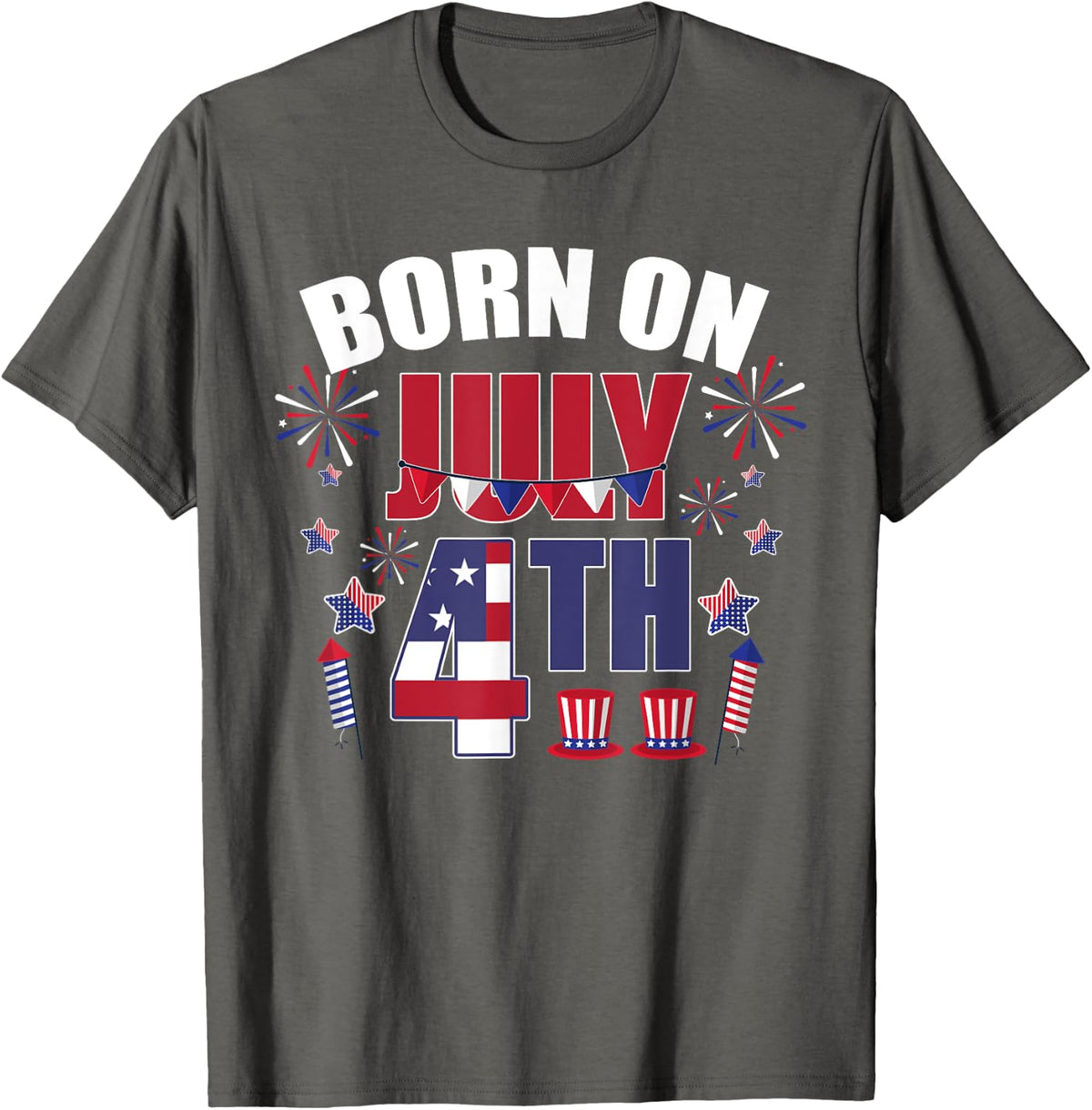 Born on July 4th T-shirt Patriotic Women Men Birthday Gifts - Asphalt Grey