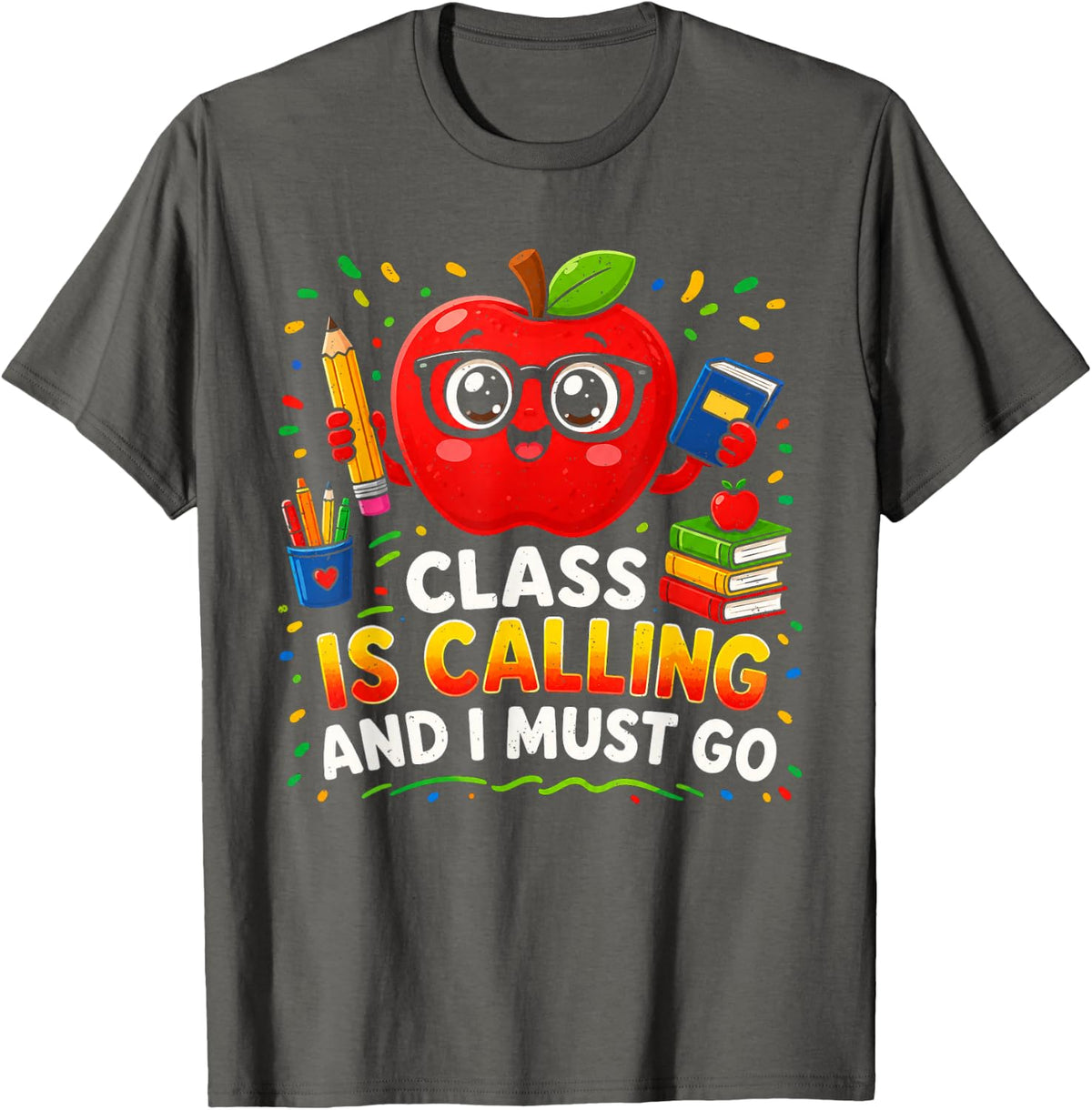 Back to School Class is Calling and I Must Go Teacher T-Shirt - Asphalt Grey