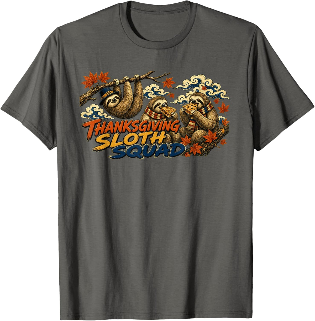 Thanksgiving Sloth Squad Shirt Cute Family Matching T-Shirt - Asphalt Grey