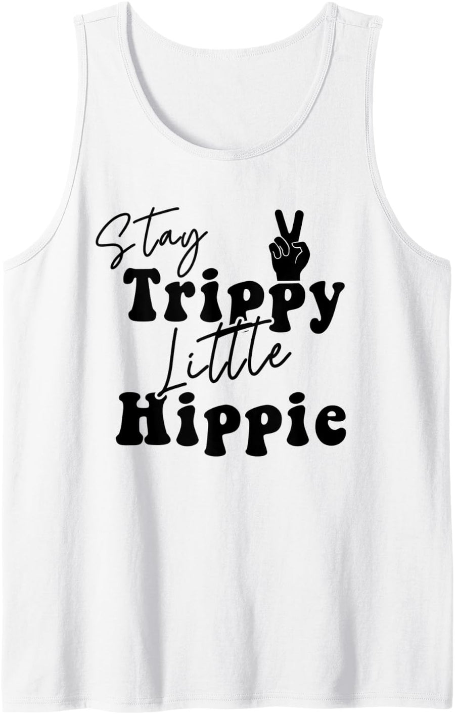 Stay Trippy Little Hippie Life Dope Soul Mama Hippy Mom Tank Top - White