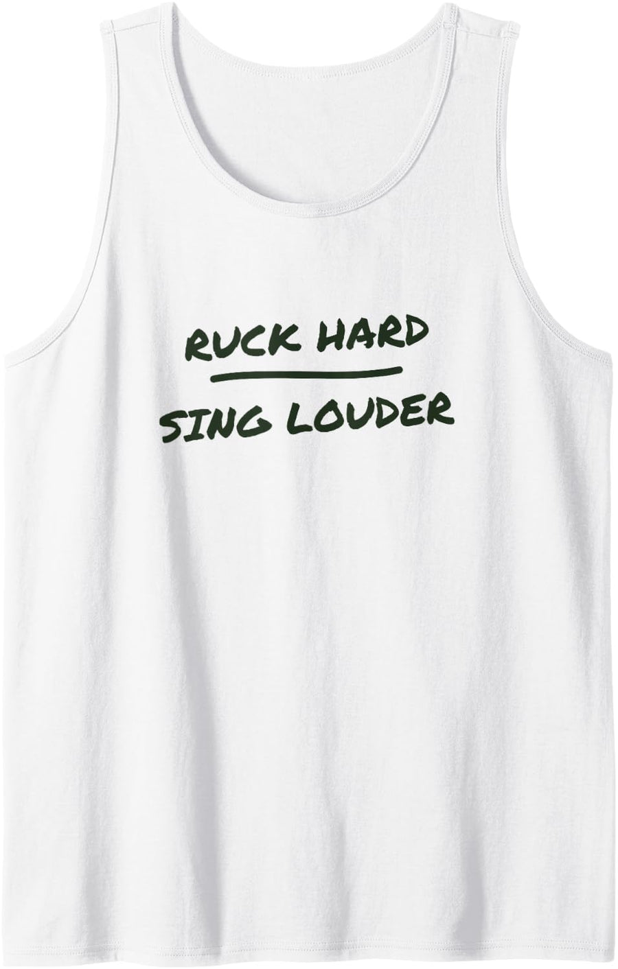Rugby - Ruck Hard Sing Louder - Funny Rugby Player Sleeveless Tank Top - White