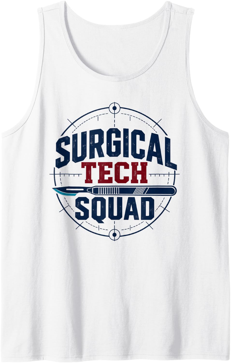 Funny Surgical Tech Squad Surgical Technologist Sleeveless Tank Top - White