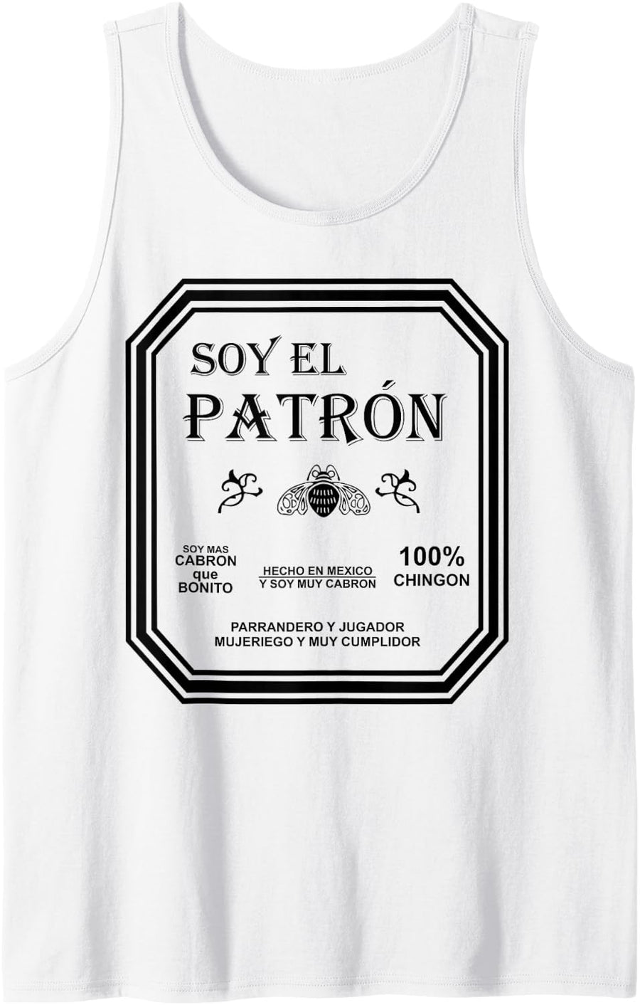 Funny Spanish Badass Mexican Pride Quote Slang Saying Latinx Sleeveless Tank Top - White