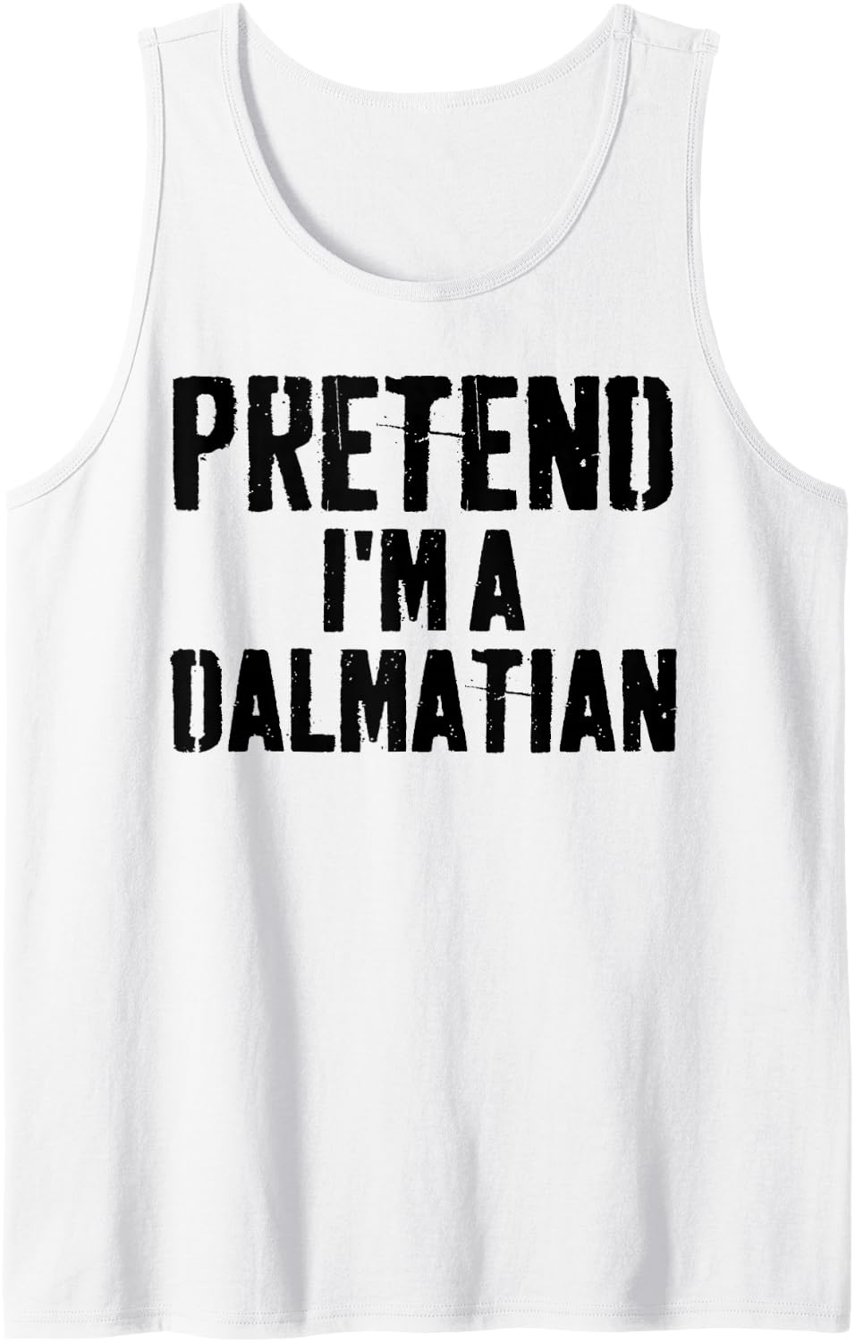 Pretend I'm A Dalmatian Lazy Easy Halloween Costume Humor Sleeveless Tank Top - White