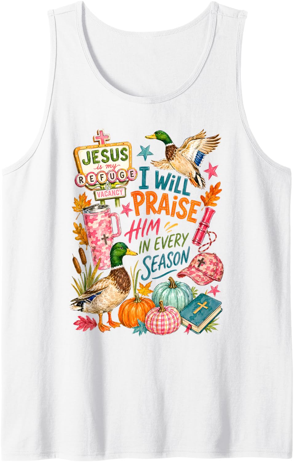Christian Duck Hunting Mallard Faith Autumn Outdoors Life Tank Top - White
