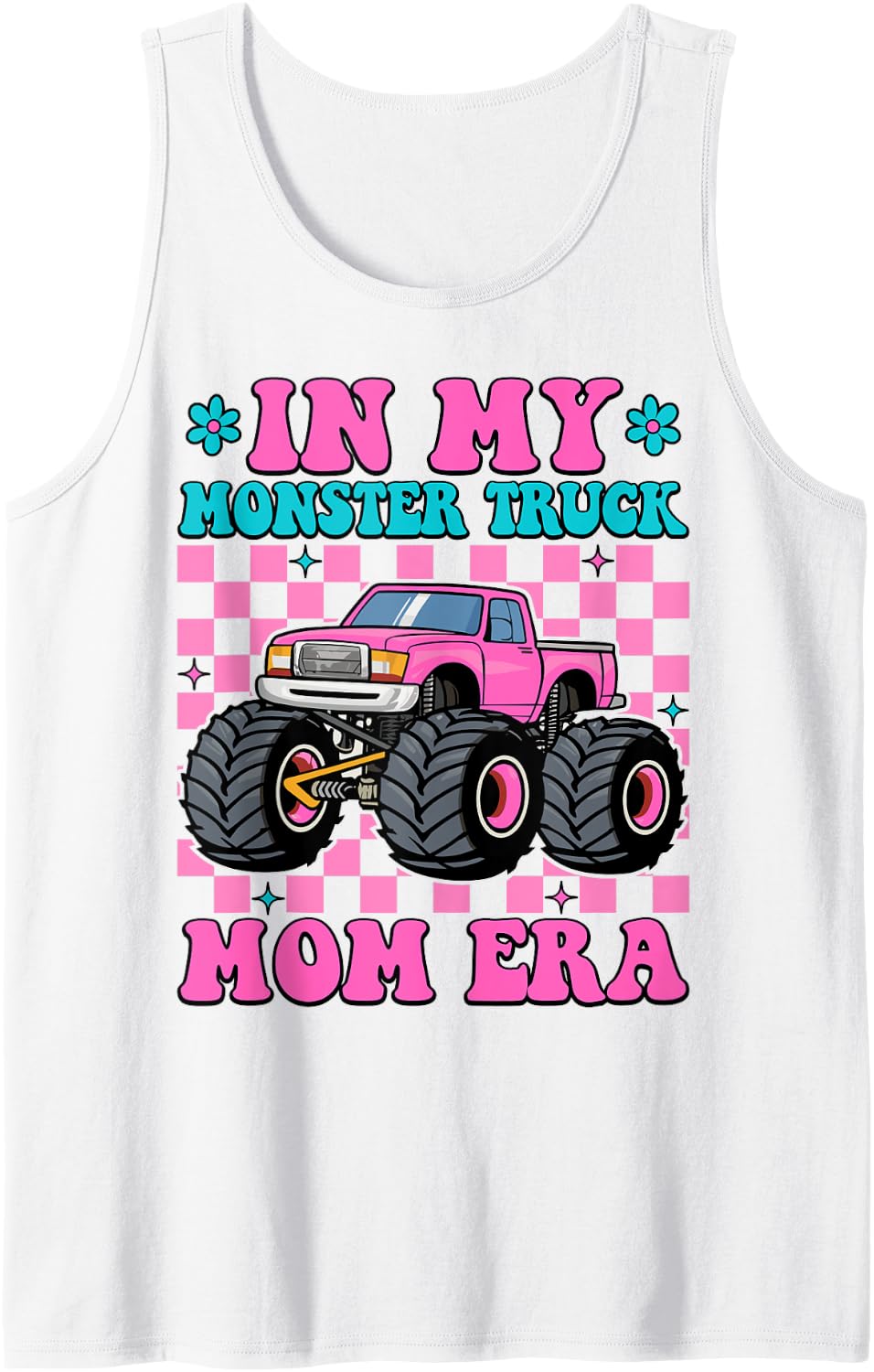 Groovy In My Monster Truck Mom Era Monster Truck Mama Tank Top - White