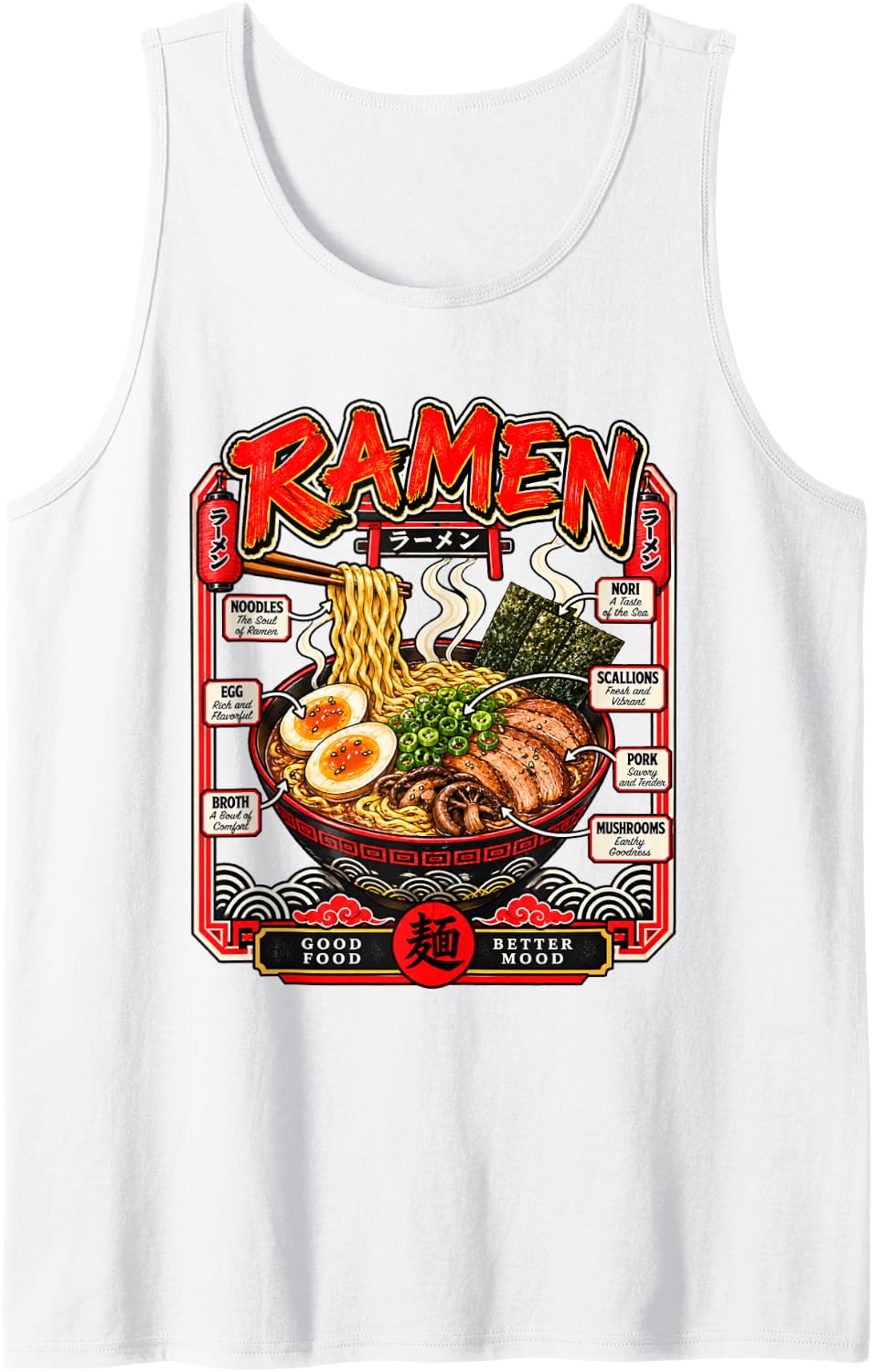 Ramen Good Food Better Mood Japanese Noodle Lover Design Sleeveless Tank Top - White