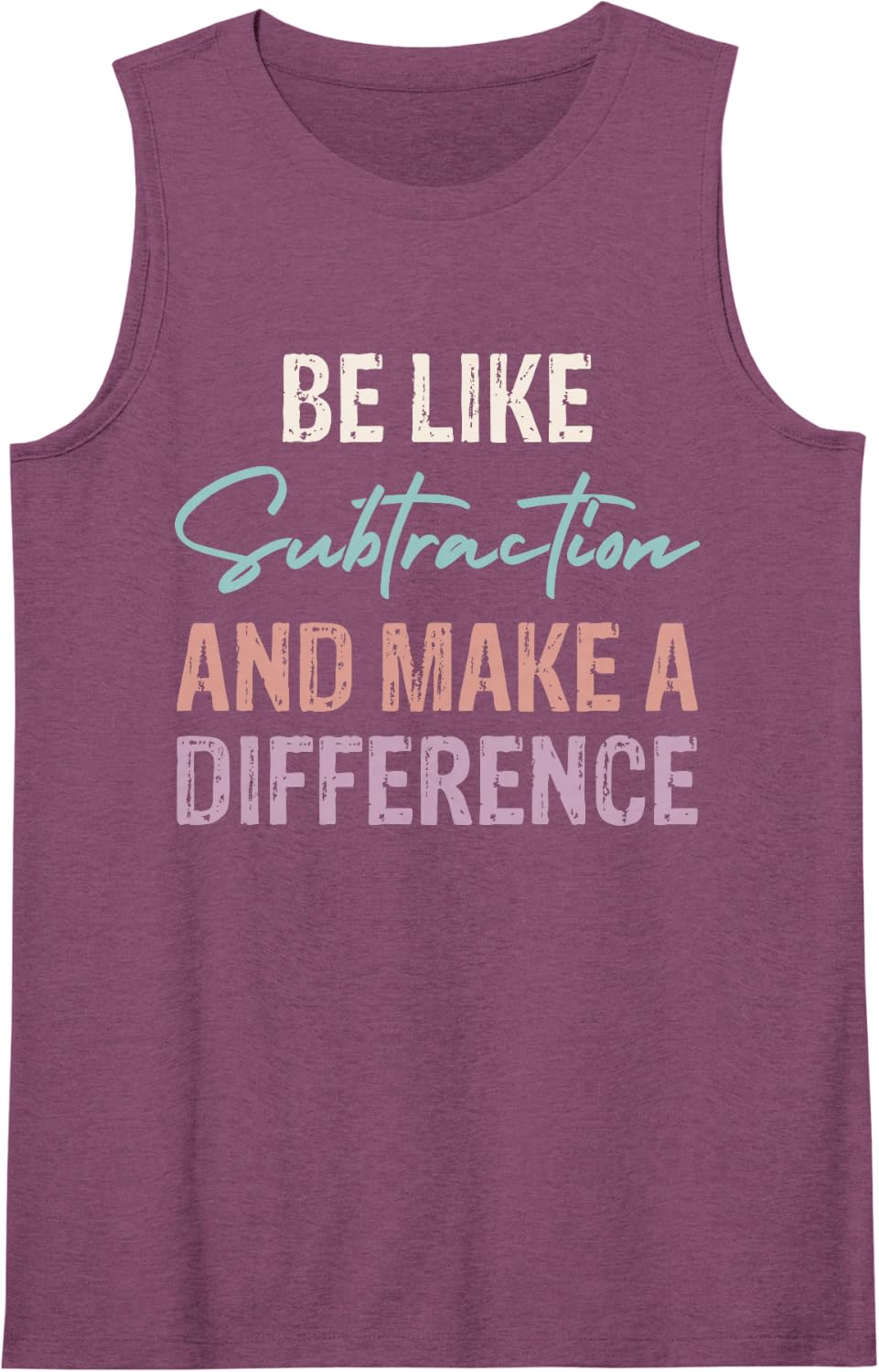 Funny Math Teacher Be Like Subtraction and Make A Difference Sleeveless Tank Top - Purple