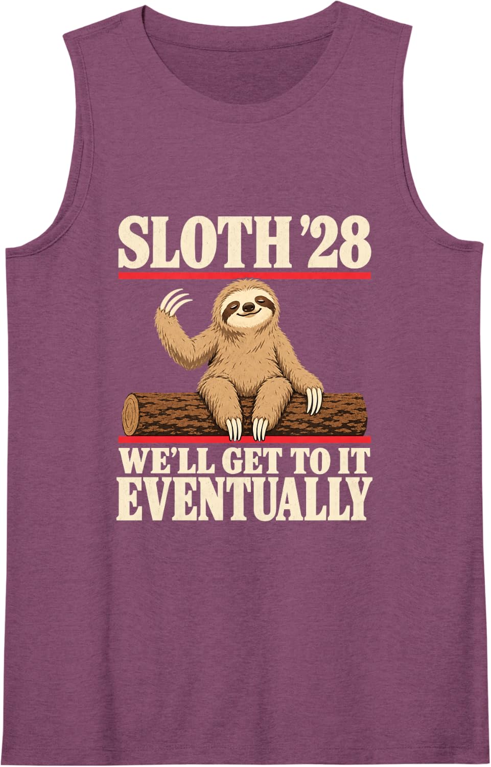 Sloth '28 We'll Get to It Eventually Election Parody Humor Sleeveless Tank Top - Purple