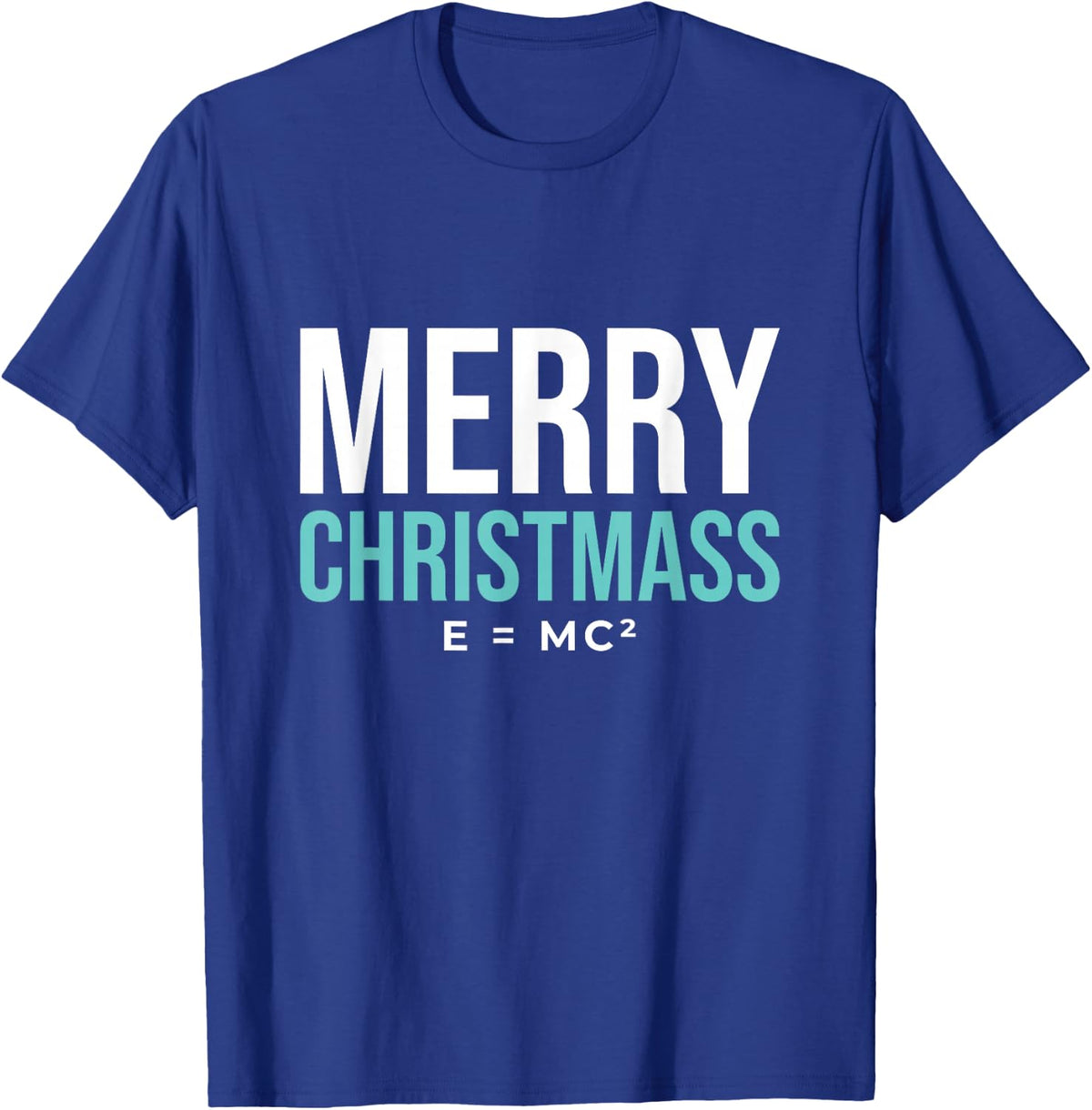 Merry Christmass E=mc2 Funny Physics Christmas T-Shirt - Royal Blue