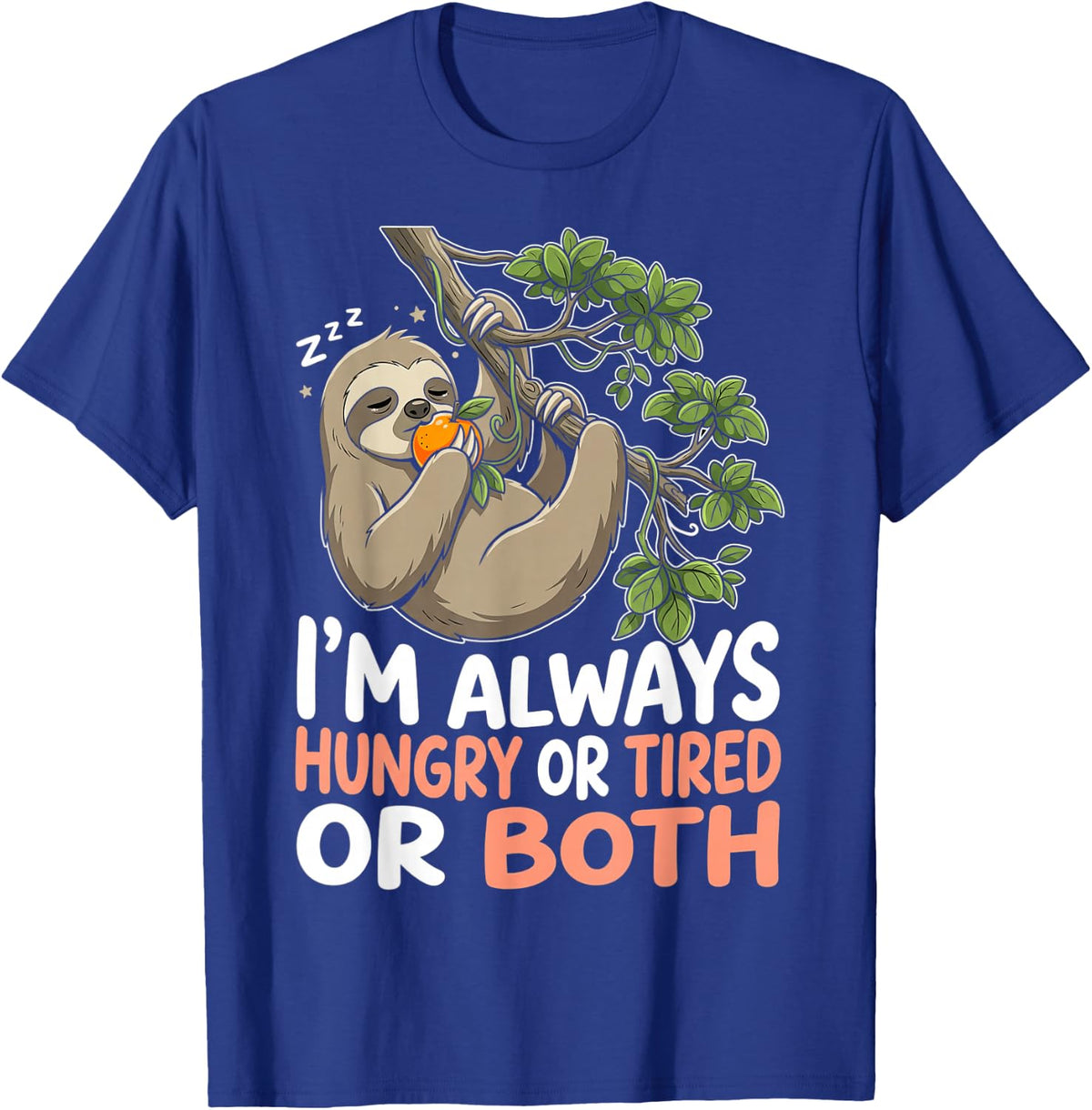Always Hungry Or Tired Or Both Cute Sloth T-Shirt - Royal Blue
