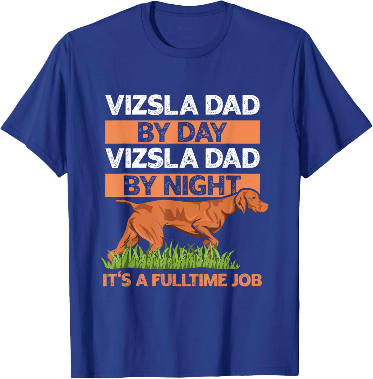 Vizsla Dog Breed Design for your Vizsla Dad Men T-Shirt - Royal Blue