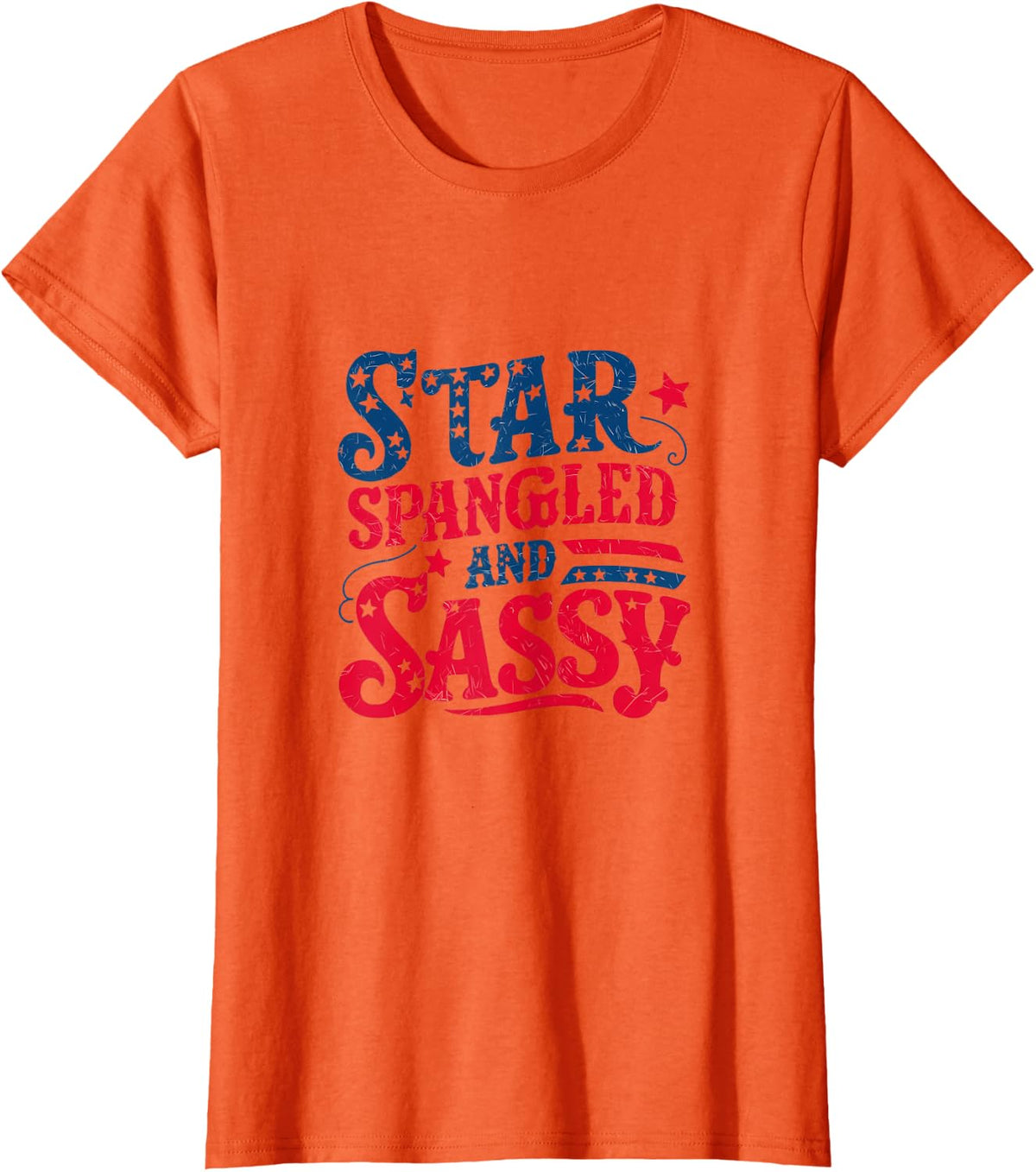Star Spangled & Sassy Independence Day 4th Of July T-Shirt for Women Men - Orange