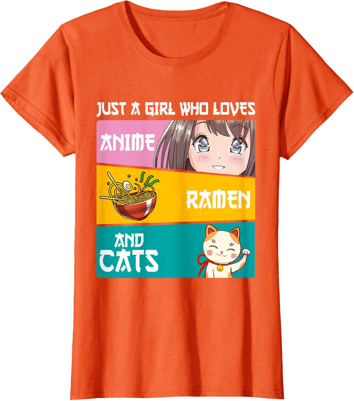 Just A Girl Who Loves Anime Ramen And Cats Lover Otaku Japan T-Shirt - Orange