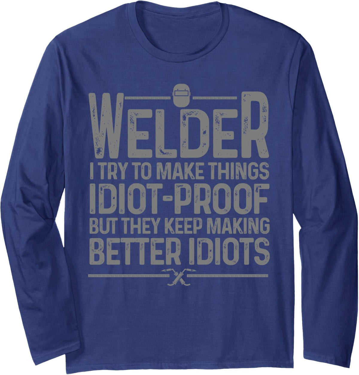 Best Welding Novelty for Men Women MIG TIG Welder Welding Long Sleeve T-Shirt - Adult Unisex Navy Blue
