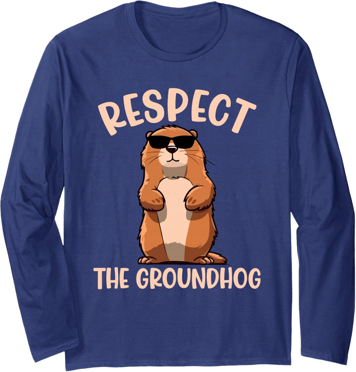 Respect The Groundhog Funny Woodchuck Groundhog Day Kids Long Sleeve T-Shirt - Adult Unisex Navy Blue