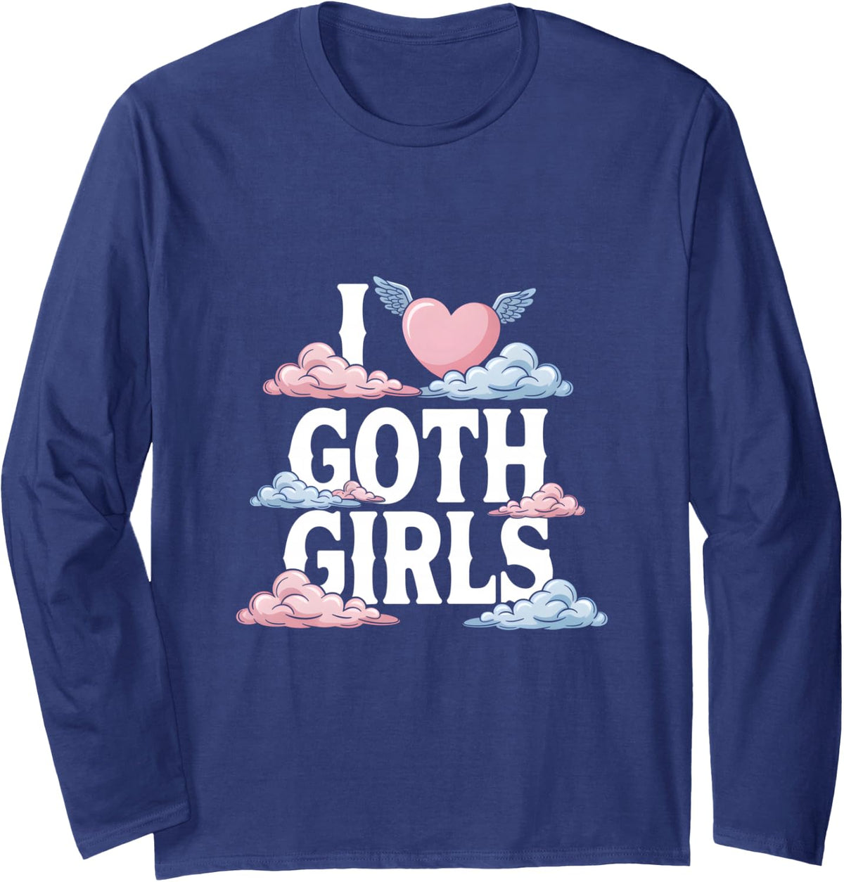 I Love Goth Girls Gothic Heart Alt Design Long Sleeve T-Shirt - Adult Unisex Navy Blue
