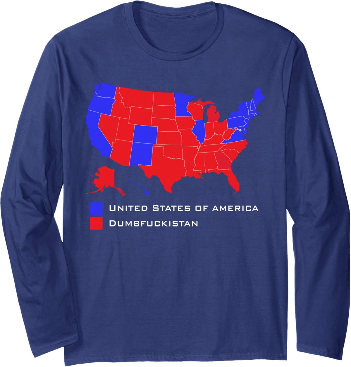 Election Map United States of America Dumbfuckistan Long Sleeve T-Shirt - Adult Unisex Navy Blue