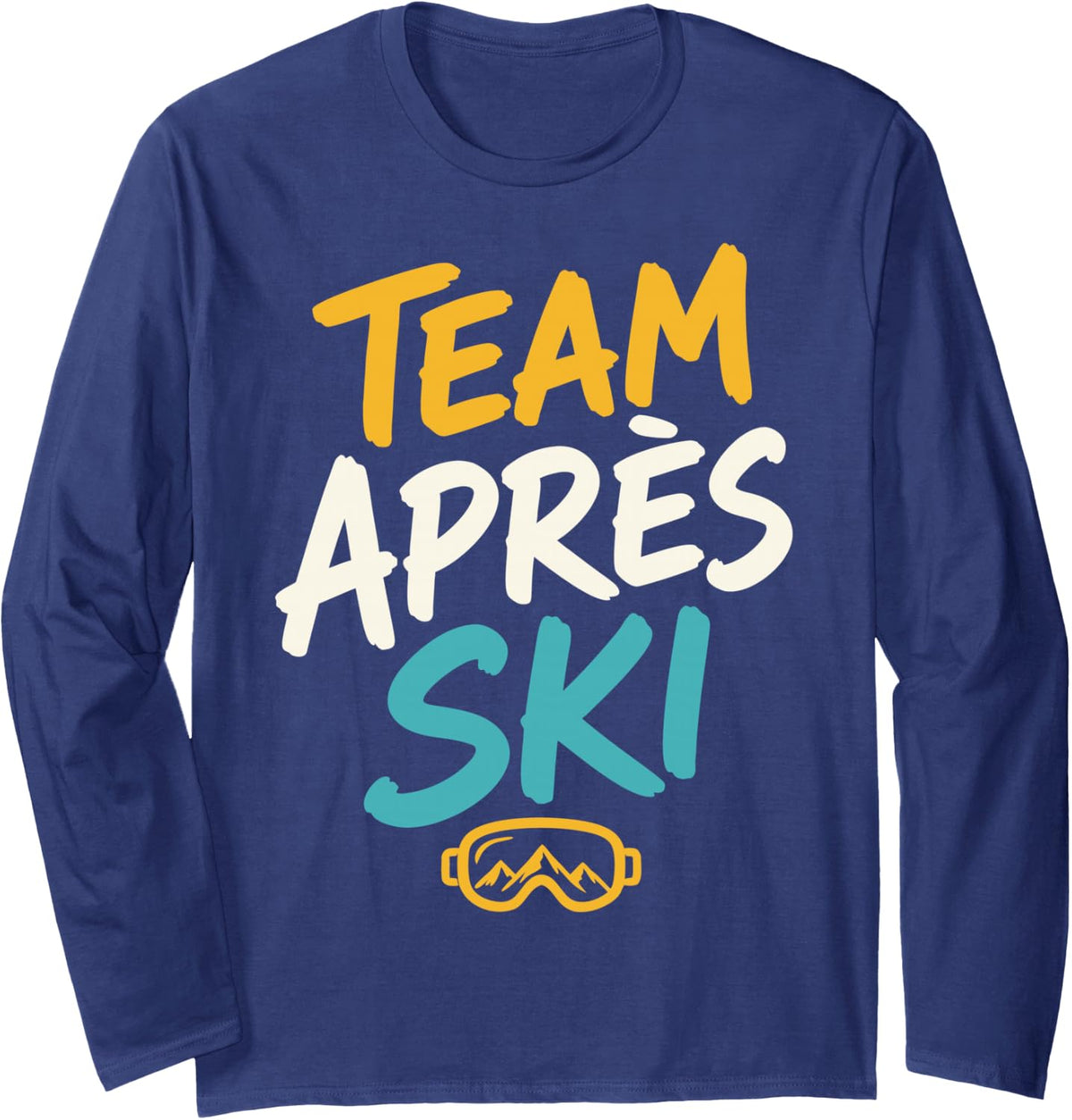 Skiing Alpine Winter Sports Skier Apres Ski Long Sleeve T-Shirt - Adult Unisex Navy Blue