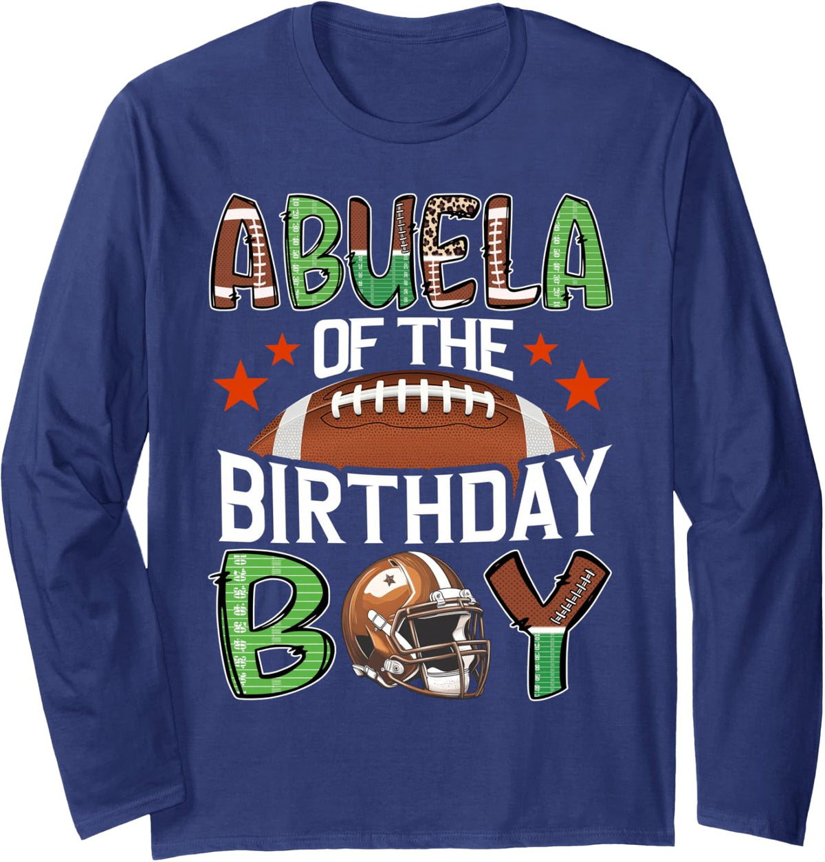 Abuela of The Birthday Boy Game Day Football Long Sleeve T-Shirt - Adult Unisex Navy Blue