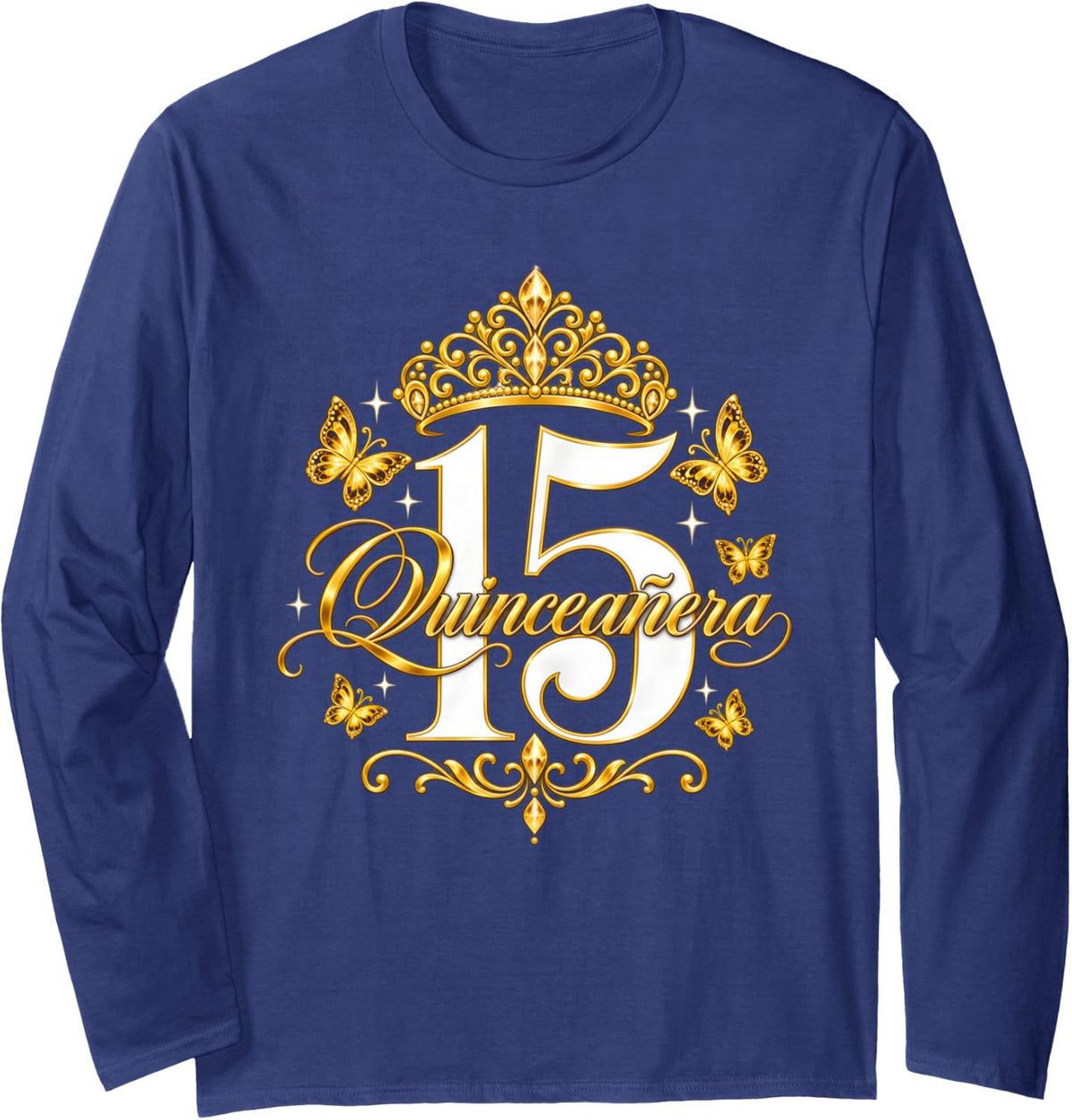 Quinceañera 15th Birthday Mis Quince Mexican Spanish Long Sleeve T-Shirt - Adult Unisex Navy Blue