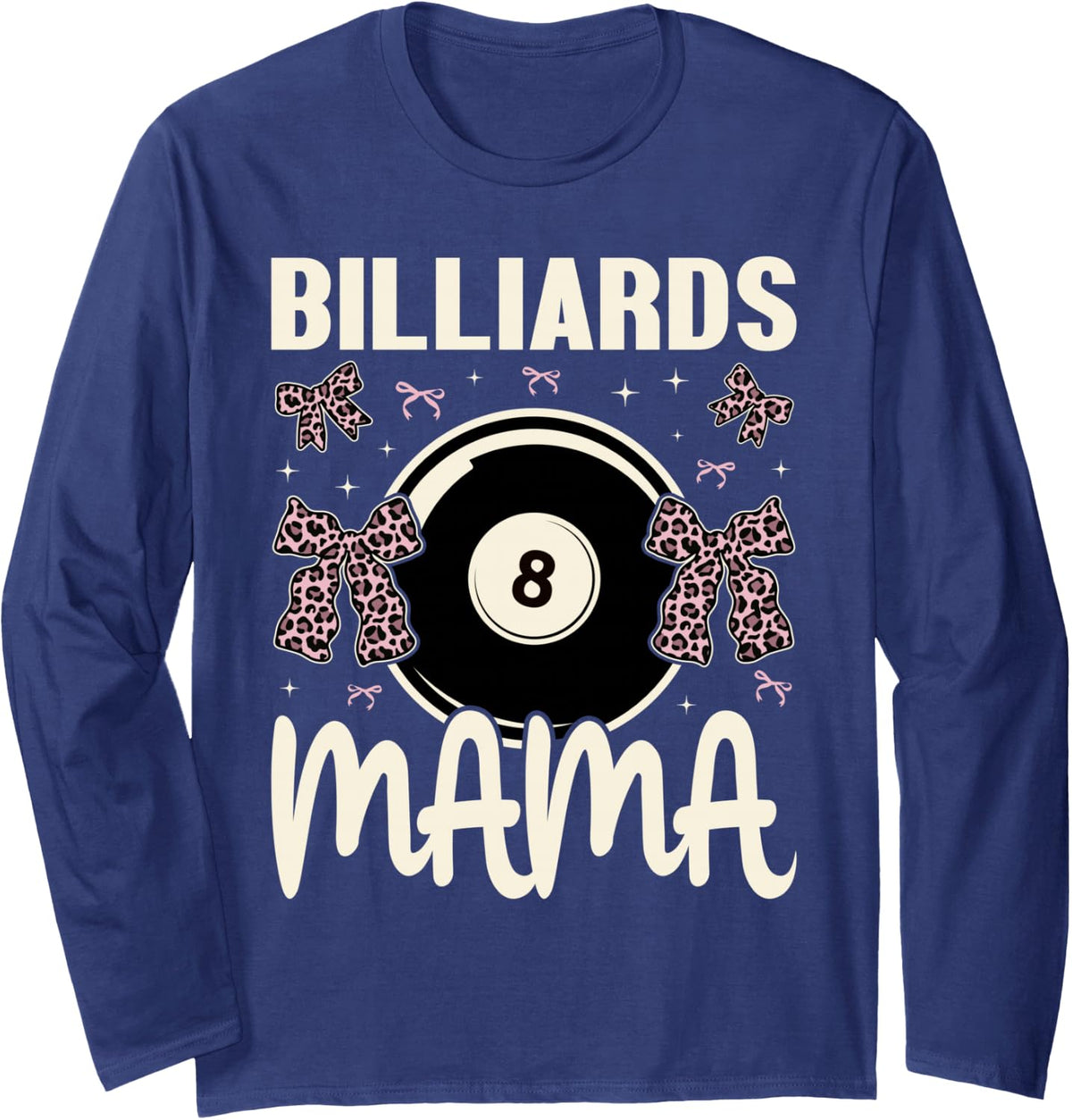Billiards Lover Pool Player Cute Mom Women Mama Long Sleeve T-Shirt - Adult Unisex Navy Blue