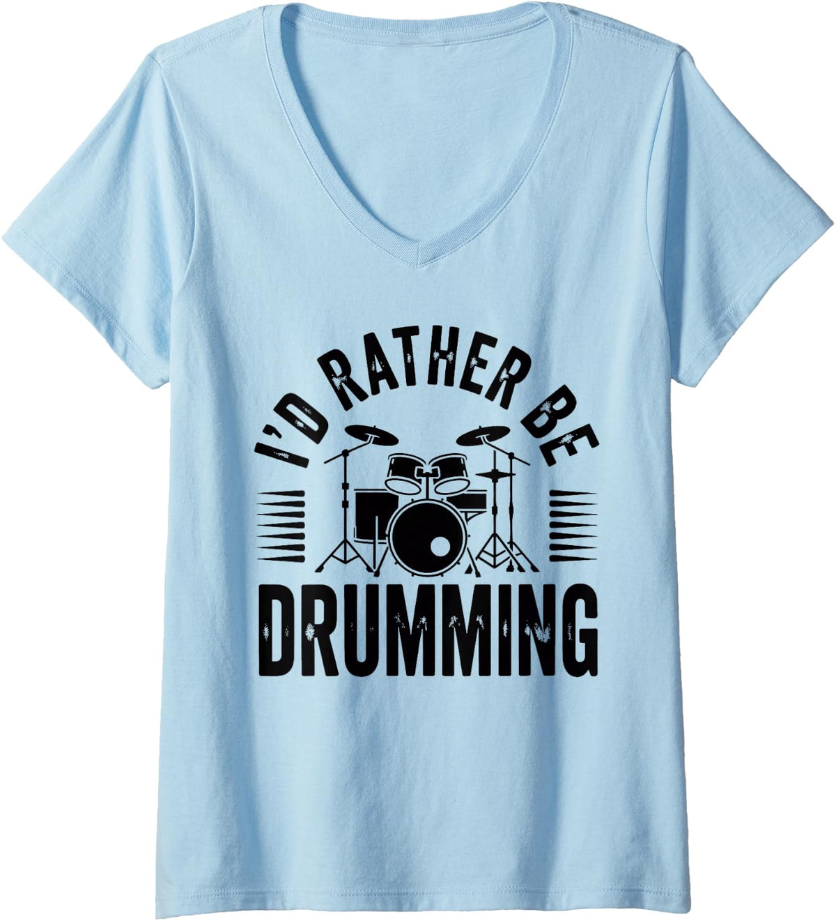 Women's I'd Rather Be Drumming Funny Drummer Band V-Neck T-Shirt - Baby Blue