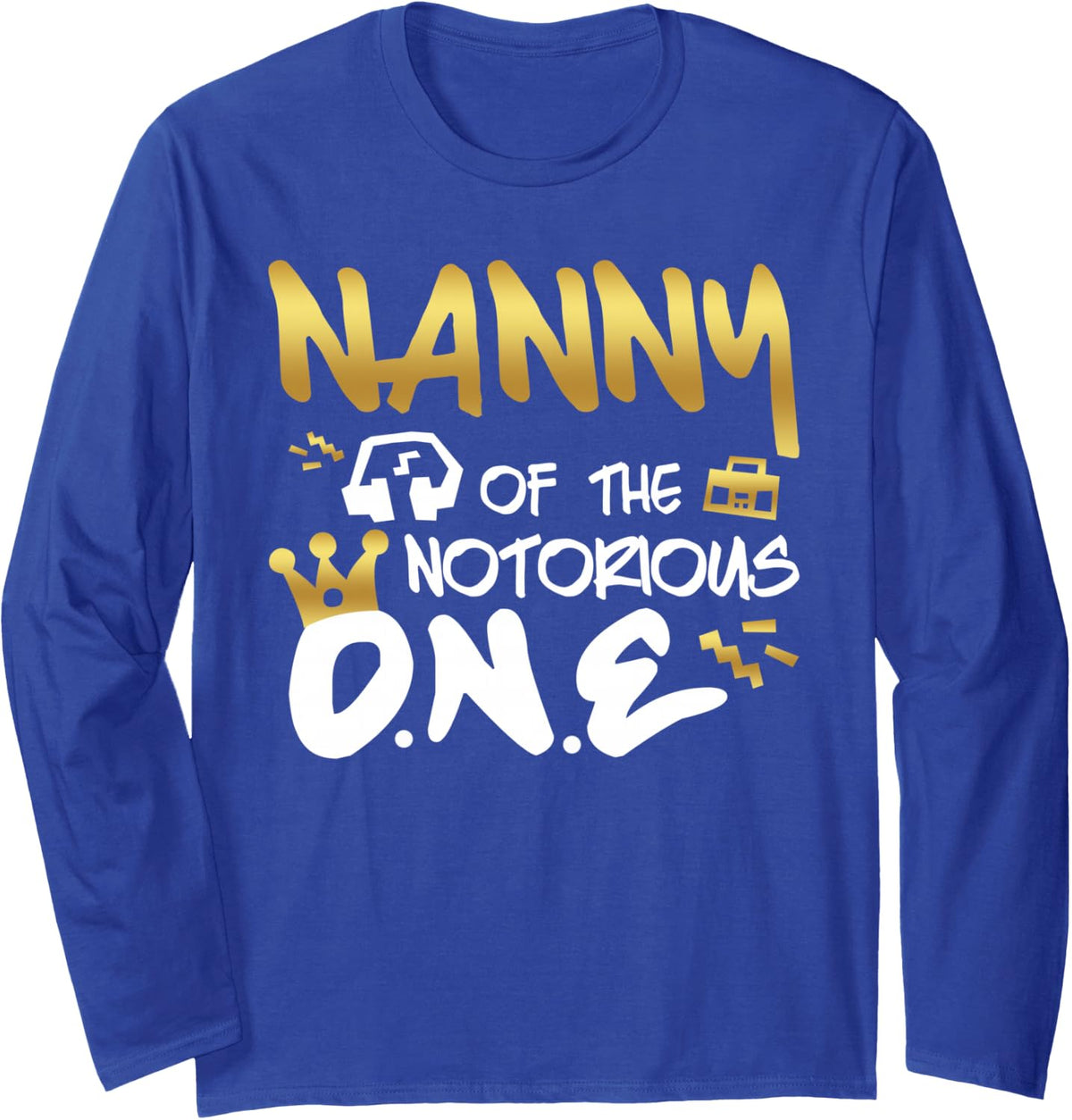 Nanny of The Notorious One Old School 1st Hip Hop Birthday Long Sleeve T-Shirt - Adult Unisex Royal Blue