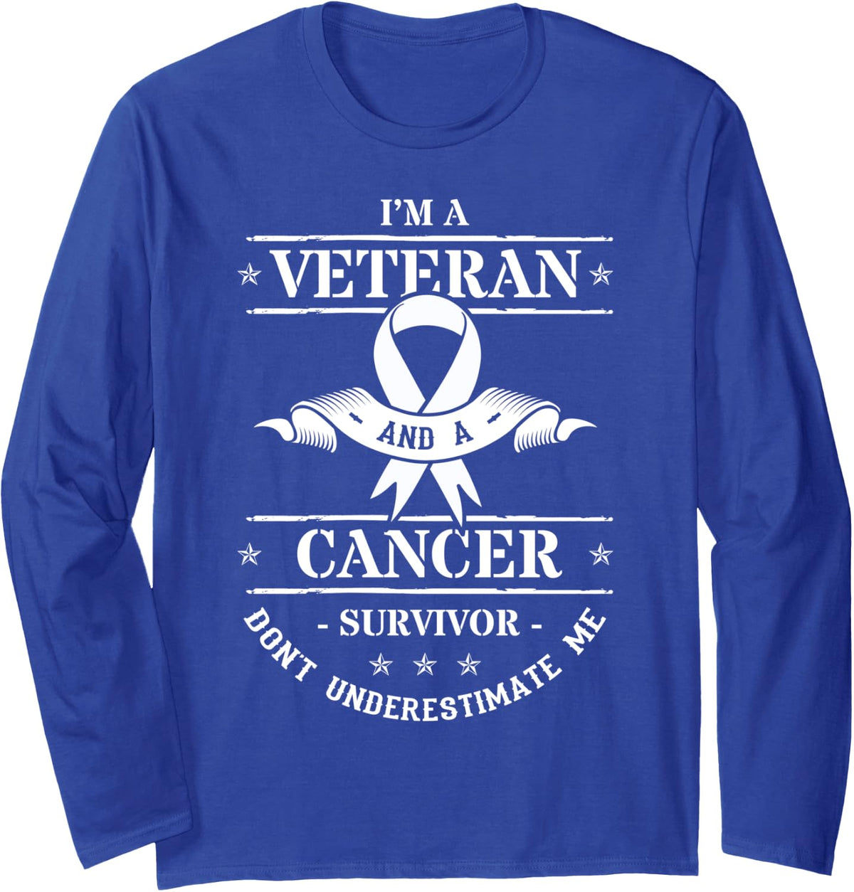 Cancer Survivor Veteran Chemotherapy Warrior Long Sleeve T-Shirt - Adult Unisex Royal Blue