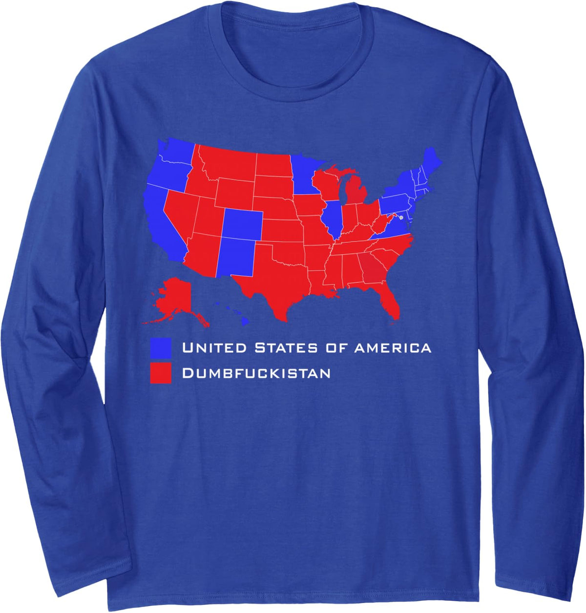 Election Map United States of America Dumbfuckistan Long Sleeve T-Shirt - Adult Unisex Royal Blue