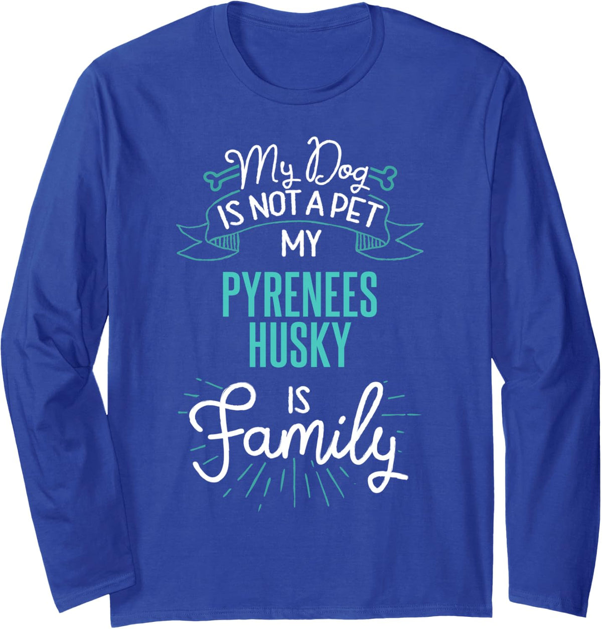 Cute Pyrenees Husky Shirt Family Dog Gift for Women Men Long Sleeve T-Shirt - Adult Unisex Royal Blue