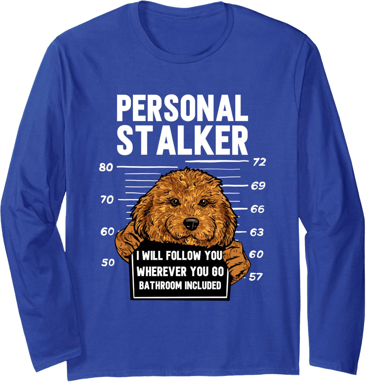 Cavapoo Dog Owner Personal Stalker Cavapoo Long Sleeve T-Shirt - Adult Unisex Royal Blue