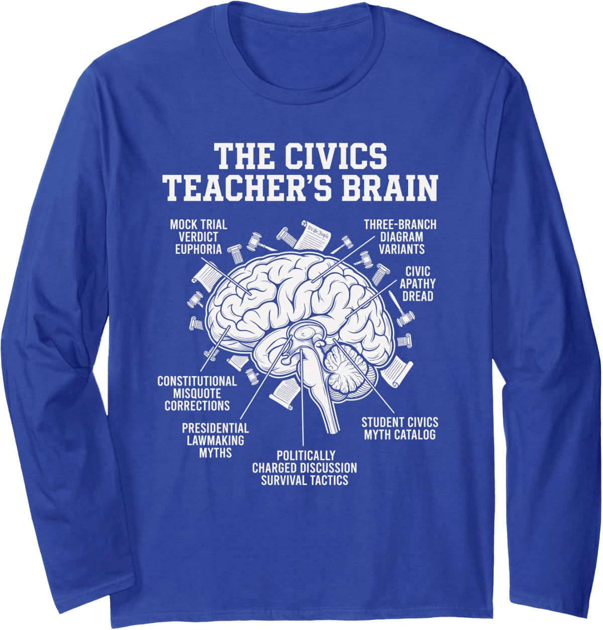 Funny Civics Teacher Long Sleeve T-Shirt - Adult Unisex Royal Blue