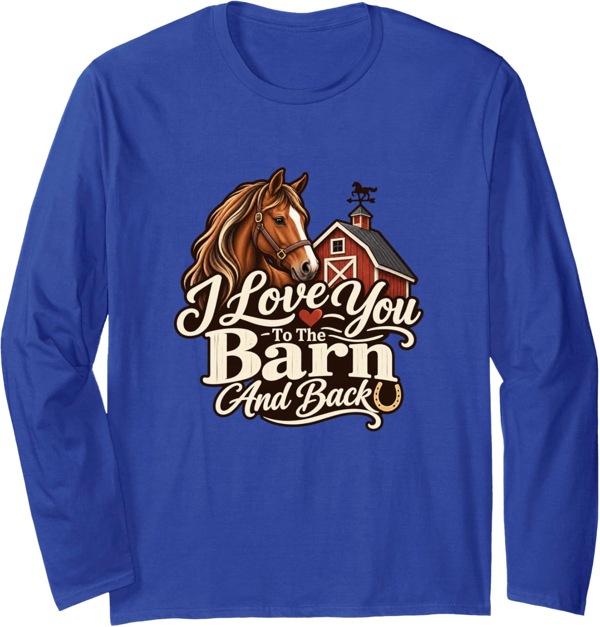 Horses Equestrian Horse Lover Barn Mom Horse Riding Long Sleeve T-Shirt - Adult Unisex Royal Blue