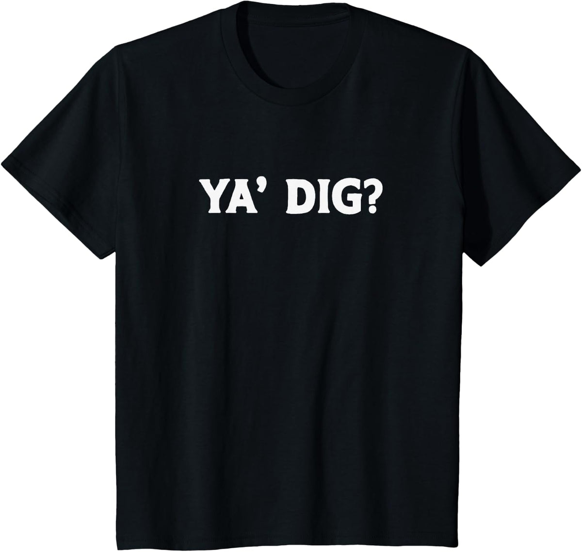 Ya Dig? Funny Paleontology Playful Pun Archaeology Geology T-Shirt - Black