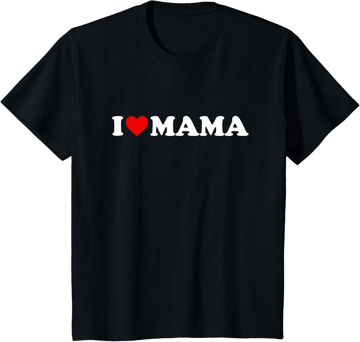 I Love Mama Shirt For Boy Girl Toddler Children Youth T-Shirt - Black
