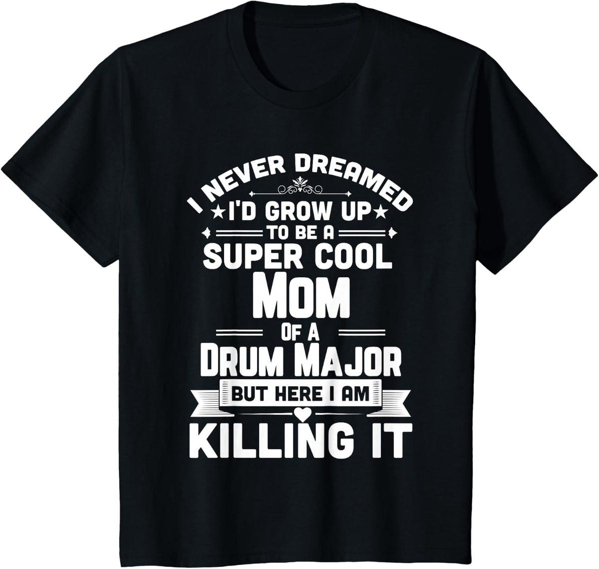 Super Cool Mom Of A Drum Major Funny Marching Band T-Shirt T-Shirt - Black