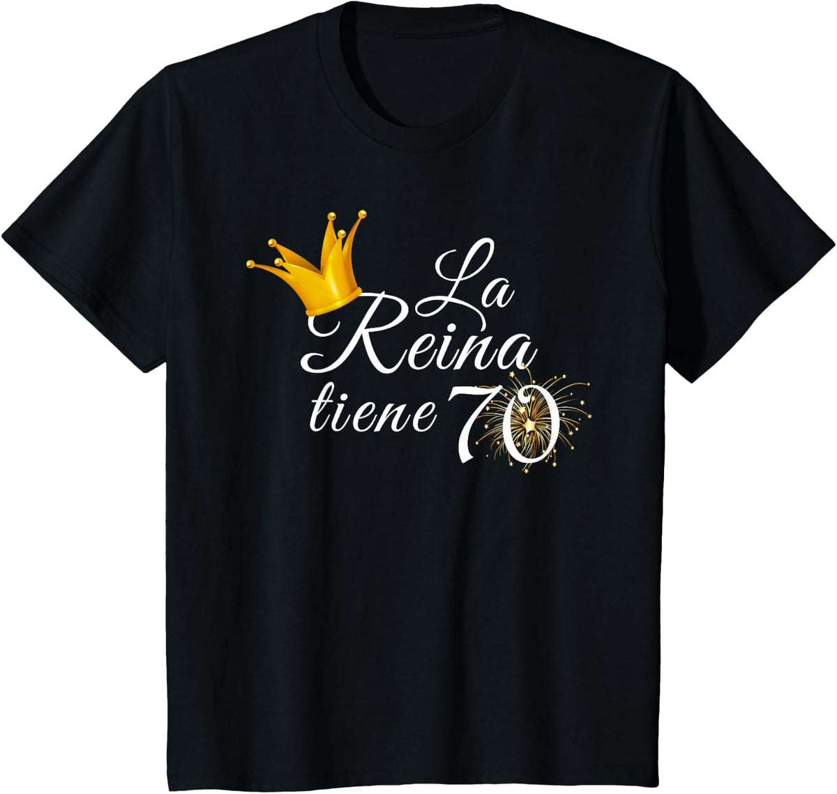 La Reina Tiene 70 Spanish 70th Birthday Party Funny Gift T-Shirt - Black