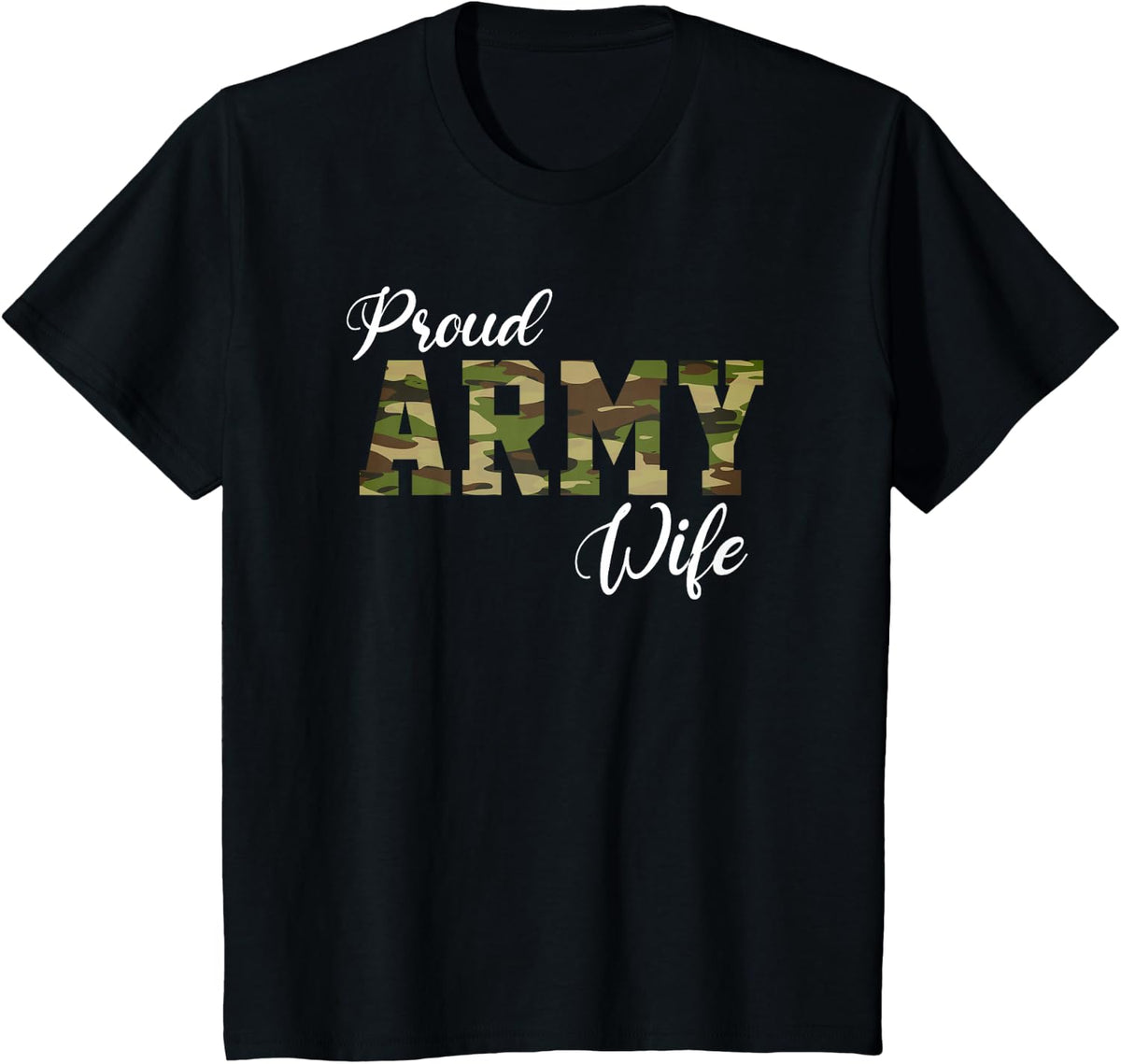 Proud Army Wife for Military Wife of A Brave US Soldier T-Shirt - Black