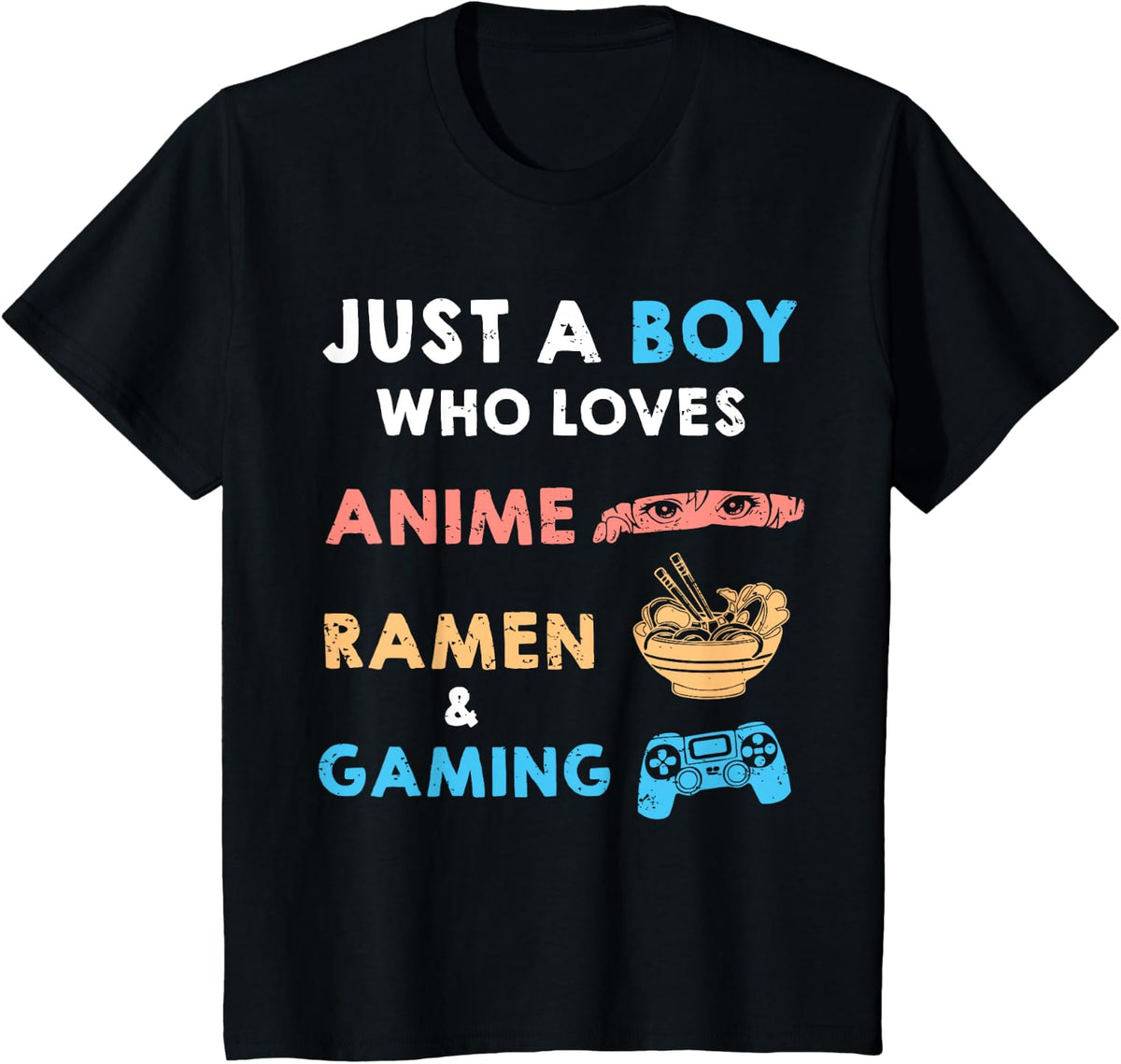 Just a Boy Who Loves Anime Ramen And Gaming Funny Gamer T-Shirt - Black