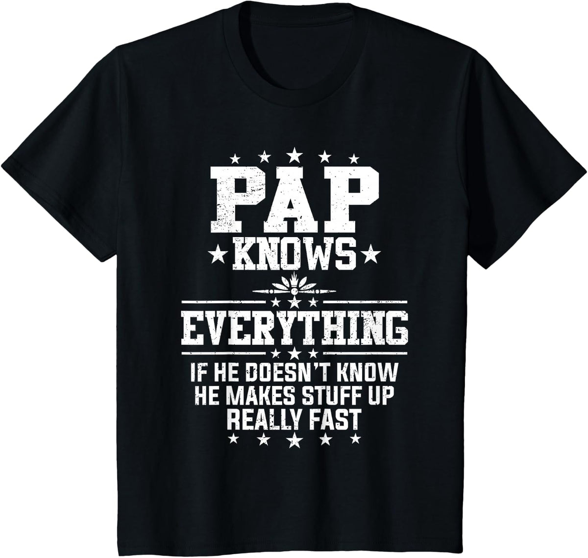Pap Knows Everything Funny Father's Day Grandpa T-Shirt - Black