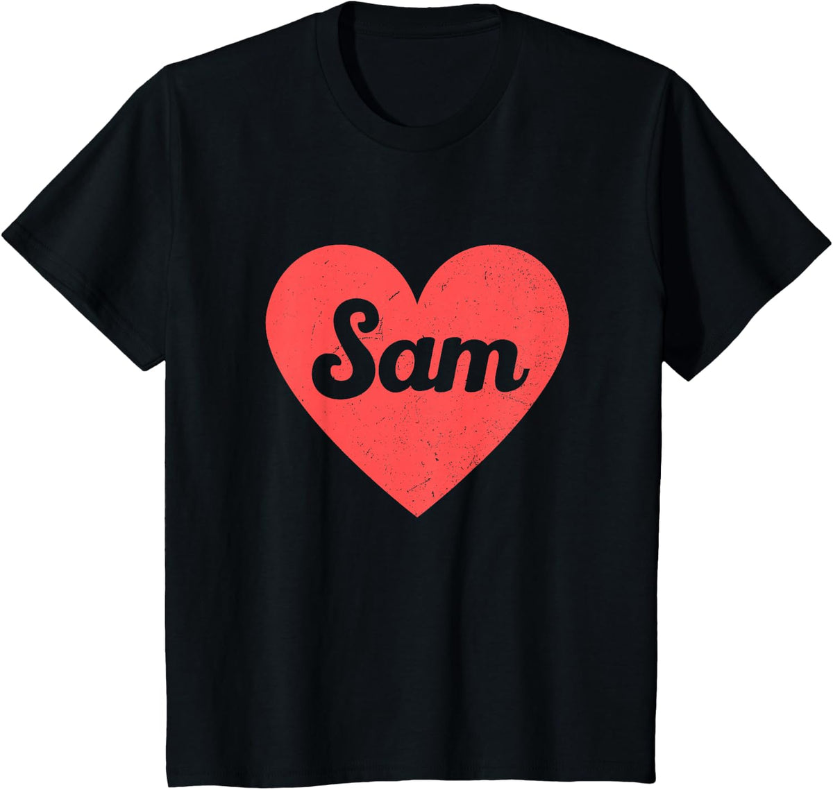 I Heart Sam - First Names And Hearts, I Love Sam T-Shirt - Black