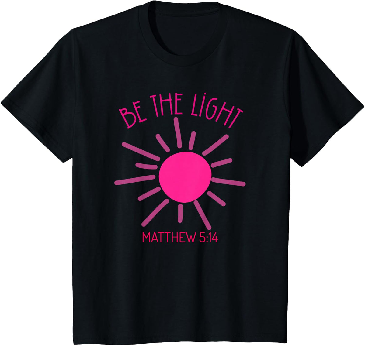 Be The Light Faith Religious Jesus Christian Men Women T-Shirt - Black