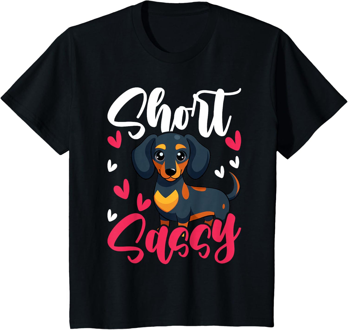 Short & Sassy Dachshund Weiner Dog Lover Cute Dachshund T-Shirt - Black